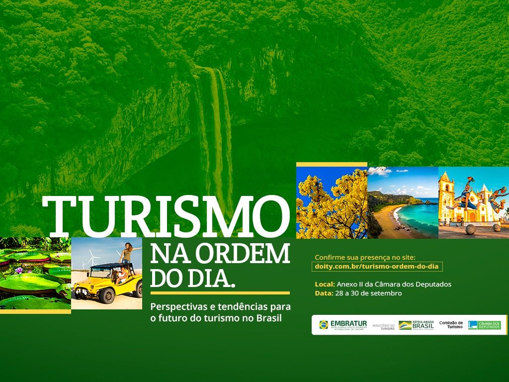 Embratur, MTur e Comissão de Turismo da Câmara dos Deputados realizam a Semana do Turismo